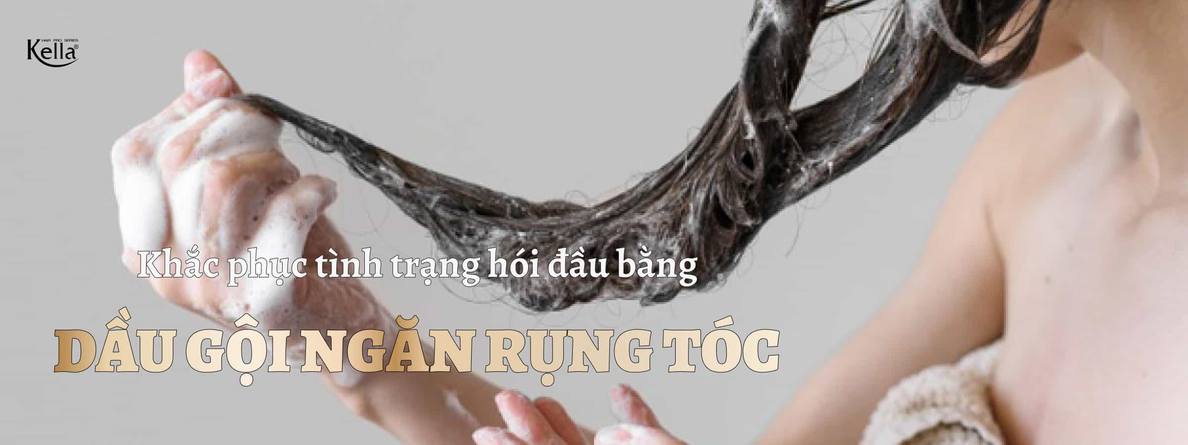 Khắc phục tình trạng tóc rụng: Dầu gội ngăn rụng tóc bạn cần biết!