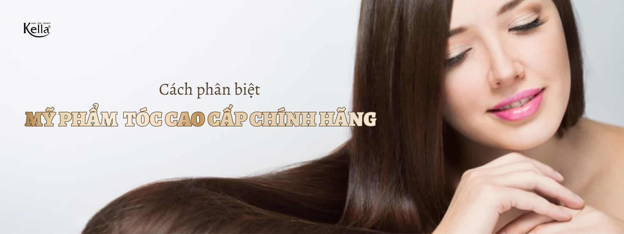5 cách kiểm tra mỹ phẩm tóc cao cấp chính hãng nhanh chóng - hiệu quả