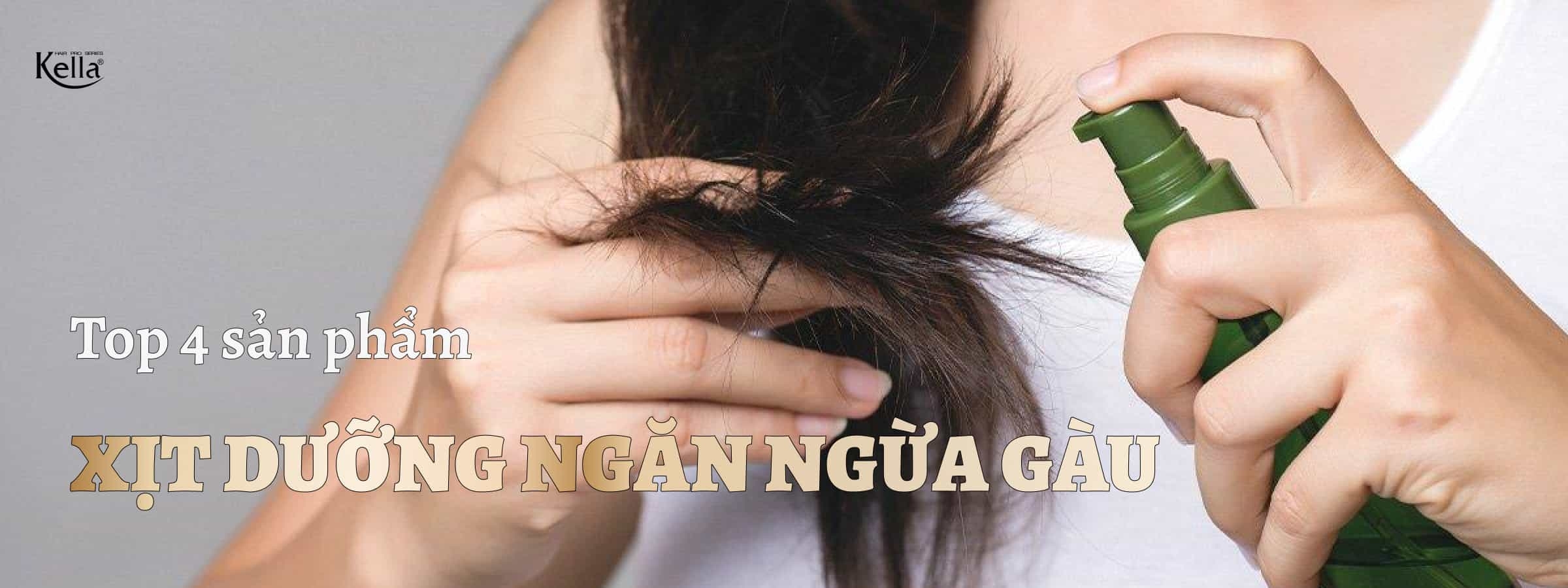 Top 4 xịt dưỡng ngăn ngừa gàu hiệu quả nhất hiện nay